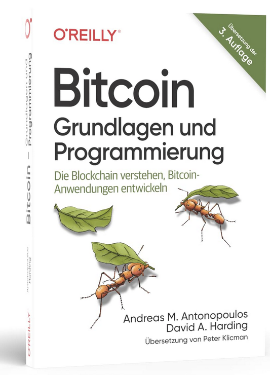 Bitcoin - Grundlagen und Programmierung: Die Blockchain verstehen, Anwendungen entwickeln